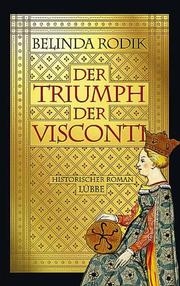 Cover of: Der Triumph der Visconti