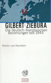 Cover of: Die deutsch-französischen Beziehungen seit 1945. Mythen und Realitäten.