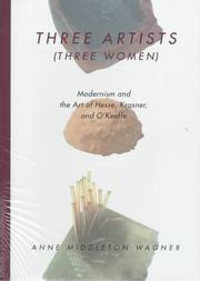 Three artists (three women) by Anne Middleton Wagner