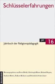 Cover of: Jahrbuch der Religionspädagogik (JRP), Bd.16, Schlüsselerfahrungen