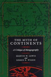 Cover of: The myth of continents: a critique of metageography