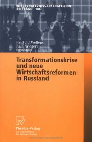 Cover of: Transformationskrise und neue Wirtschaftsreformen in Russland (Wirtschaftswissenschaftliche Beiträge)