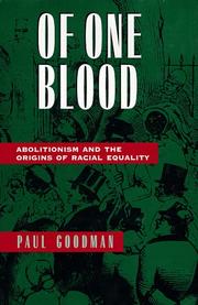 Of one blood : abolitionism and the origins of racial equality