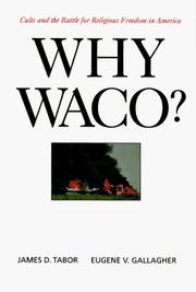 Cover of: Why Waco?: Cults and the Battle for Religious Freedom in America