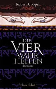 Cover of: Die vier Wahrheiten. by Robert K. Cooper