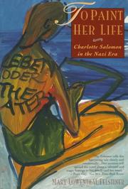 To paint her life by Mary Lowenthal Felstiner