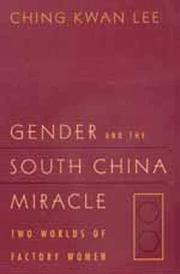 Gender and the south China miracle : two worlds of factory women