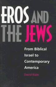 Eros and the Jews : from biblical Israel to contemporary America