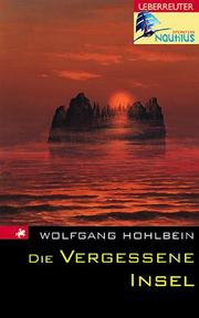 Die vergessene Insel by Wolfgang Hohlbein