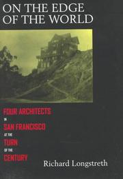 On the edge of the world : four architects in San Francisco at the turn of the century