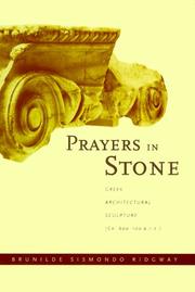 Cover of: Prayers in Stone: Greek Architectural Sculpture (c. 600-100 B.C.E.)