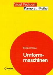 Cover of: Umformmaschinen. Grundlagen der umformenden und zerteilenden Werkzeugmaschinen.