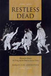 Cover of: Restless dead: encounters between the living and the dead in ancient Greece