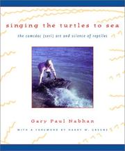 Cover of: Singing the Turtles to Sea: The Comcáac (Seri) Art and Science of Reptiles