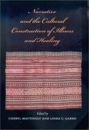 Cover of: Narrative and the Cultural Construction of Illness and Healing |