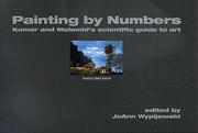 Cover of: Painting by numbers: Komar and Melamid's scientific guide to art