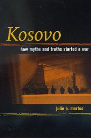 Cover of: Kosovo: how myths and truths started a war