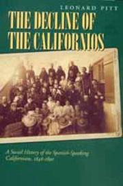 The decline of the Californios by Leonard Pitt, Ramon A. Gutierrez