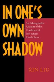 Cover of: In One's Own Shadow: An Ethnographic Account of the Condition of Post-reform Rural China