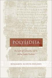 Cover of: Polyeideia: the Iambi of Callimachus and the archaic Iambic tradition