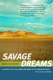 Savage dreams : a journey into the landscape wars of the American West