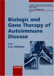 Biologic and Gene Therapy of Autoimmune Disease (Current Directions in Autoimmunity) by C. Garrison Fathman