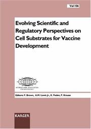Cover of: Evolving Scientific and Regulatory Perspectives on Cell Substrates for Vaccine Development (Developments in Biologicals)