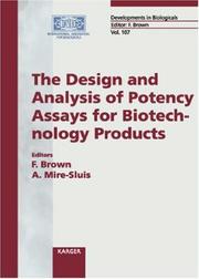 Cover of: The Design and Analysis of Potency Assays for Biotechnology Products by Anthony Mire-Sluis