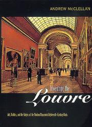 Inventing the Louvre by Andrew McClellan