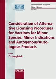 Consideration of alternative licensing procedures for vaccines for minor species, minor indications and autogenous/autologous products : PEI Lecture Hall, Langen, Germany, October 29-31, 2003