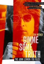 Cover of: Gimme Some Truth: The John Lennon FBI Files