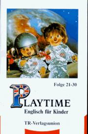 Cover of: Playtime, Englisch für Kinder, Folge 21-30, 1 Cassette
