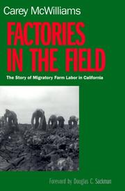 Cover of: Factories in the Field: The Story of Migratory Farm Labor in California