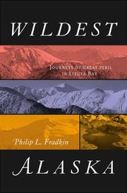 Wildest Alaska : journeys of great peril in Lituya Bay