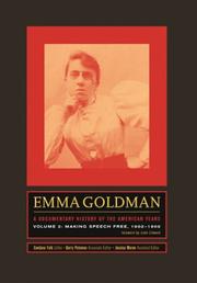 Cover of: Emma Goldman: A Documentary History of the American Years, Volume Two: Making Speech Free, 1902-1909 (Emma Goldman: A Documentary History of the American Years)