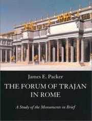 The Forum of Trajan in Rome by James E. Packer