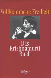 Cover of: Vollkommene Freiheit. Das große Krishnamurti- Buch.