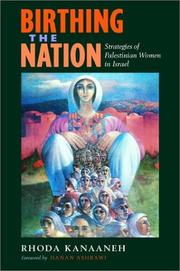 Cover of: Birthing the Nation by Rhoda Ann Kanaaneh