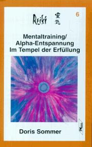 Cover of: Reiki, Cassetten, Tl.6, Mentaltraining, Alpha-Entspannung