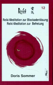 Cover of: Reiki, Cassetten, Tl.12, Reiki-Meditation zur Blockadenlösung