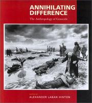 Cover of: Annihilating Difference by Alexander Laban Hinton