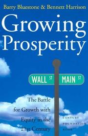 Cover of: Growing Prosperity by Barry Bluestone, Bennett Harrison