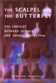 Cover of: The Scalpel and the Butterfly: The Conflict between Animal Research and Animal Protection