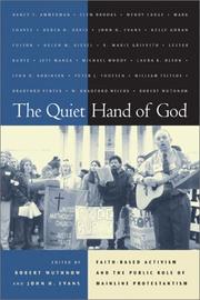 Cover of: The Quiet Hand of God: Faith-Based Activism and the Public Role of Mainline Protestantism