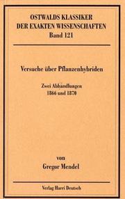 Cover of: Versuche über Pflanzenhybriden. by Gregor Mendel, Erich von Tschermak-Seysenegg
