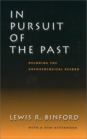 In pursuit of the past by Lewis Roberts Binford