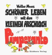 Cover of: Pimperanto: Schöner Leben mit dem Kleinen Arschloch