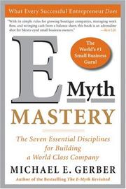 Cover of: E-Myth Mastery: The Seven Essential Disciplines for Building a World Class Company