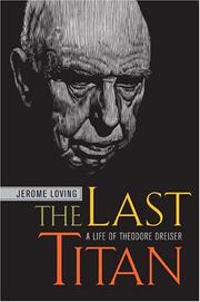 Cover of: The Last Titan: A Life of Theodore Dreiser