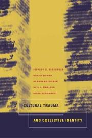 Cover of: Cultural Trauma and Collective Identity